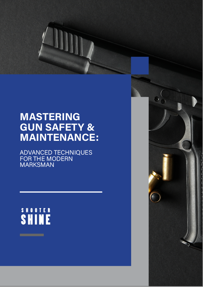 Mastering Gun Safety & Maintenance: Advanced Techniques for the Modern Marksman